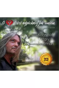 O mioci najpikniej jak umiem 2CD