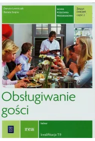 Obs�ugiwanie go�ci. Zeszyt �wicze� do nauki zawodu kelner. Cz�� 2. Szko�y ponadgimnazjalne