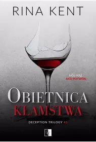 Obietnica kamstwa. Deception Trilogy. Tom 3