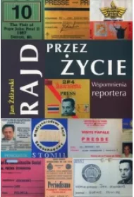 Rajd przez ycie. Wspomnienia reportera