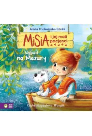 Audiobook Misia i jej mali pacjenci. Wyjazd na Mazury mp3