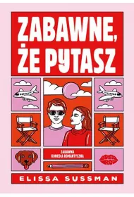 Zabawne, �e pytasz