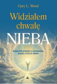 Widzia�em chwa�� Nieba