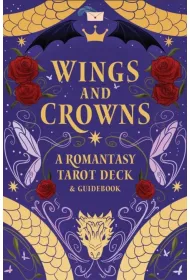 Wings and Crowns: The Romantasy Tarot De