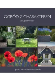 Ogr�d z charakterem. Jak go stworzy� (OT)