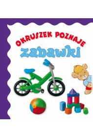 Okruszek poznaje zabawki