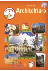 Jak to dziaa? Architektura