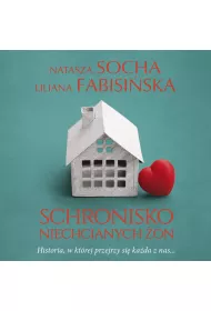 Audiobook Schronisko niechcianych �on mp3