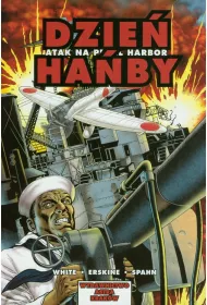 KOMIKSY II WOJNA �WIATOWA Dzie� ha�by. Atak na Pearl Harbor