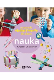 Wspania�e eksperymenty dla dzieci. Nauka