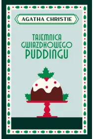 Tajemnica gwiazdkowego puddingu. Herkules Poirot. Tom 33