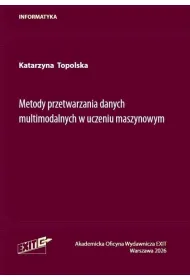 Metody przetwarzania danych wielomodalnych...