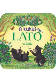 A kuku! Lato w lesie