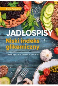 Jad�ospisy. Niski indeks glikemiczny. Cukrzyca, insulinoodporno��, oty�o��
