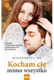 Kocham ci� mimo wszystko
