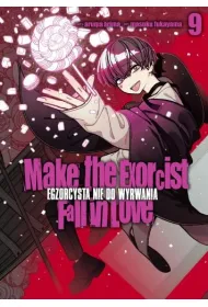 Make The Exorcist Fall in Love. Egzorcysta nie do wyrwania. Tom 9