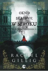eBook Okno skpane w mroku. Tajemnice Krla Shepherda. Tom 1 mobi epub