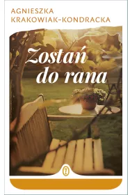 Zosta� do rana