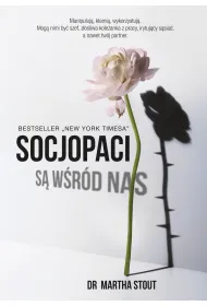 Socjopaci s� w�r�d nas. Ludzie bez sumienia kontra reszta �wiata