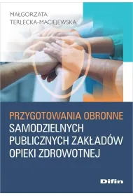 Przygotowania obronne samodzielnych publicznych zak�ad�w opieki zdrowotnej