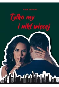 Tylko my i nikt wi�cej