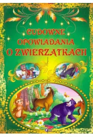 Cudowne opowiadania o zwierz�tkach *
