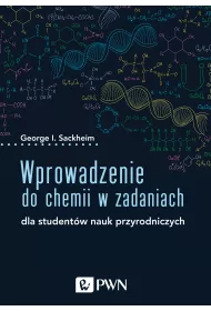 Wprowadzenie do chemii w zadaniach. Dla student�w nauk przyrodniczych