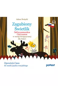 Audiobook Zagubiony wietlik. Zabludivshiisja Svetljachok w wersji dwujzycznej dla dzieci mp3