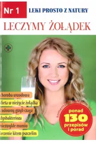 Leczymy �o��dek. Leki prosto z natury. Nr. 1