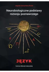 Neurobiologiczne pods. rozwoju poznawczego. J�zyk