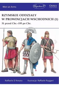 Rzymskie oddzia�y w prowincjach wschodnich.