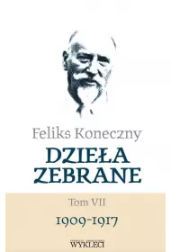 Feliks Koneczny. Dziea zebrane. Tom 7