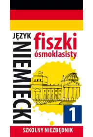Fiszki �smoklasisty. Szkolny niezb�dnik. J�zyk niemiecki. Cz�� 1
