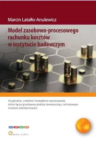 Model zasobowo-procesowego rachunku koszt�w w instytucie badawczym