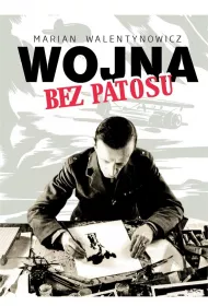 Wojna bez patosu