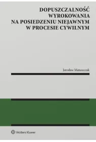 Dopuszczalno�� wyrokowania na posiedzeniu niejawnym w procesie cywilnym