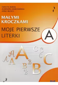 Ma�ymi kroczkami. Moje pierwsze literki.