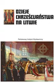 Dzieje chrze�cija�stwa na litwie