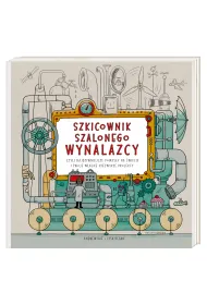 Szkicownik szalonego wynalazcy