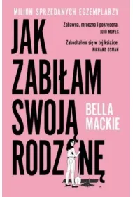 Jak zabi�am swoj� rodzin�