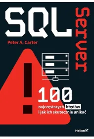 SQL Server. 100 najcz�stszych b��d�w i jak ich skutecznie unika�