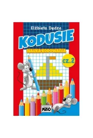 Kodusie. Nauka kodowania. Cz�� 2