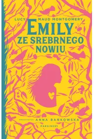 Emily ze Srebrnego Nowiu