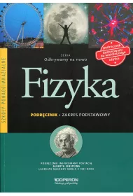 Odkrywamy na nowo. Fizyka. Podr�cznik. Zakres podstawowy. Szko�y ponadgimnazjalne