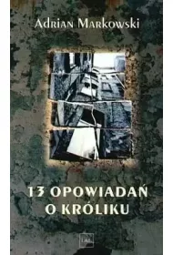 13 opowiada o krliku