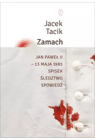 Zamach. Jan Pawe� II – 13 maja 1981