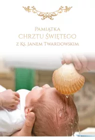 Pamitka Chrztu w. z ks. Janem Twardowskim