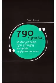 790 cytat�w po kt�rych twoje �ycie ju� nigdy nie b�dzie wygl�da�o tak samo