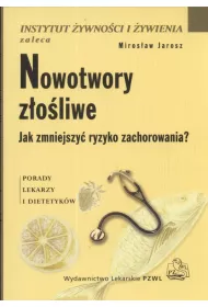 Nowotwory z�o�liwe. Jak zmniejszy� ryzyko zachorowania?