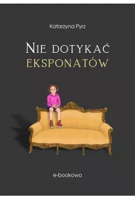 eBook Nie dotyka� eksponat�w pdf mobi epub
